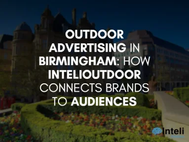 Media Advertising in Birmingham: How Inteli Media Connects Brands to Audiences