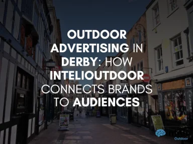 Media Advertising in Derby: How Inteli Media Connects Brands to Audiences