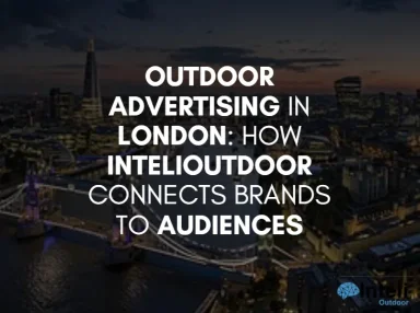 Media Advertising in London: How Inteli Media Connects Brands to Audiences