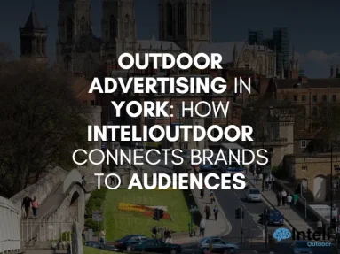 Media Advertising in York: How Inteli Media Connects Brands to Audiences