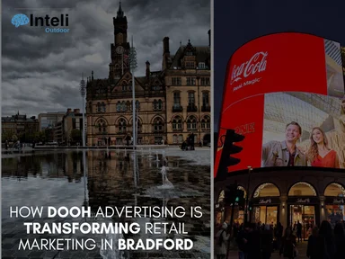 How DOOH Advertising is Transforming Retail Marketing in Brighton