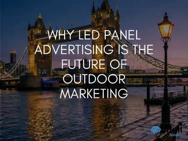 Why LED Panel Advertising Is the Future of Media Marketing